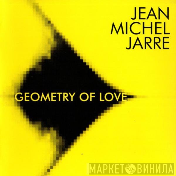 Jean-Michel Jarre  - Geometry Of Love