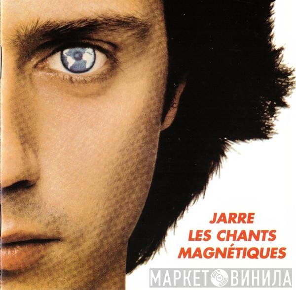 Jean-Michel Jarre - Les Chants Magnétiques