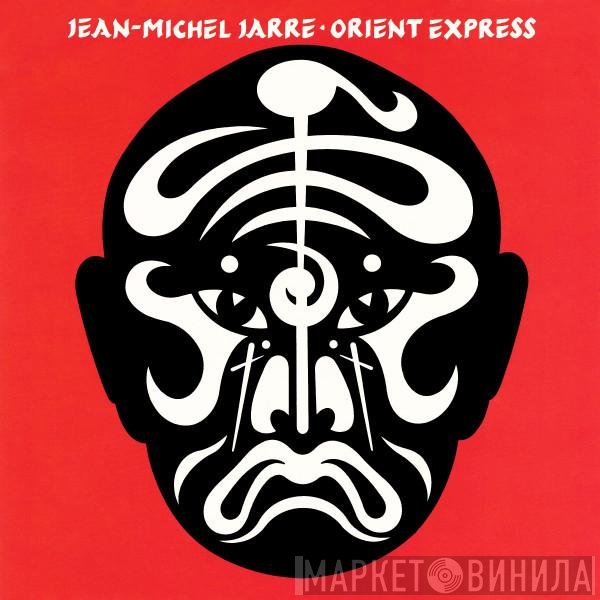 Jean-Michel Jarre - Orient Express