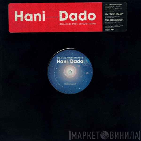 Jean-Michel Jarre - Oxygene 8 (Hani & Dado Remixes)