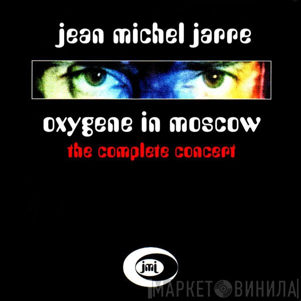 Jean-Michel Jarre  - Oxygene In Moscow (The Complete Concert)