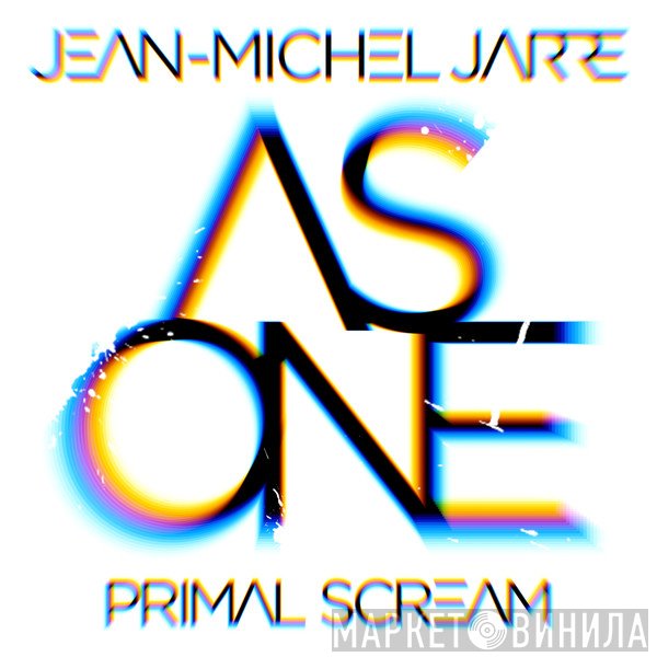 Jean-Michel Jarre, Primal Scream  - As One
