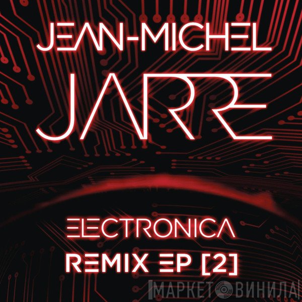 Jean-Michel Jarre  - Remix EP [2]