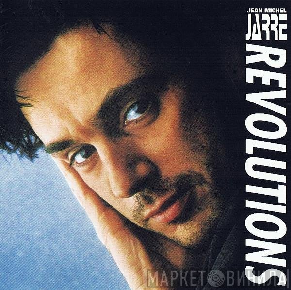 Jean-Michel Jarre  - Revolutions