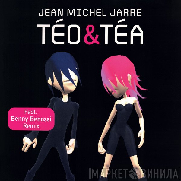 Jean-Michel Jarre  - Téo & Téa