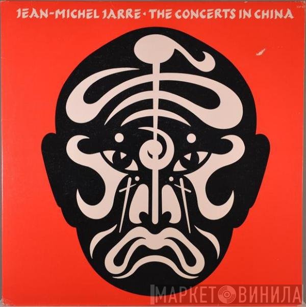 Jean-Michel Jarre  - The Concerts In China