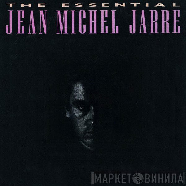 Jean-Michel Jarre - The Essential Jean Michel Jarre