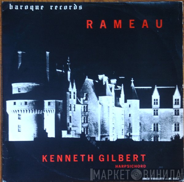 Jean-Philippe Rameau - Kenneth Gilbert  - Rameau