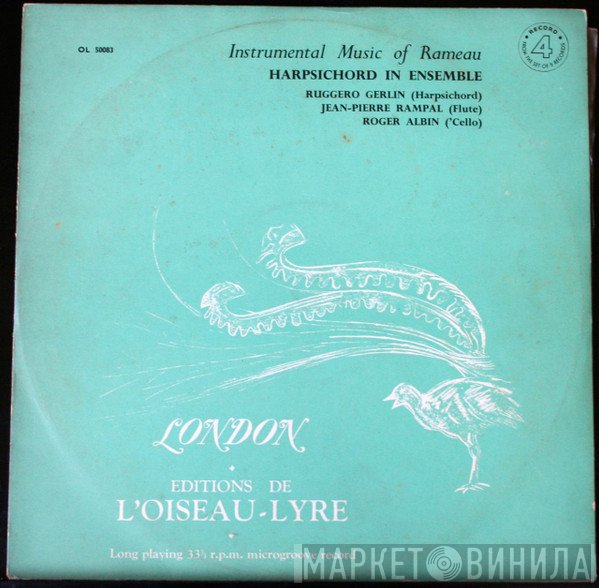 Jean-Philippe Rameau, Ruggero Gerlin, Jean-Pierre Rampal, Roger Albin  - Instrumental Music Of Rameau. Harpsichord In Ensemble.