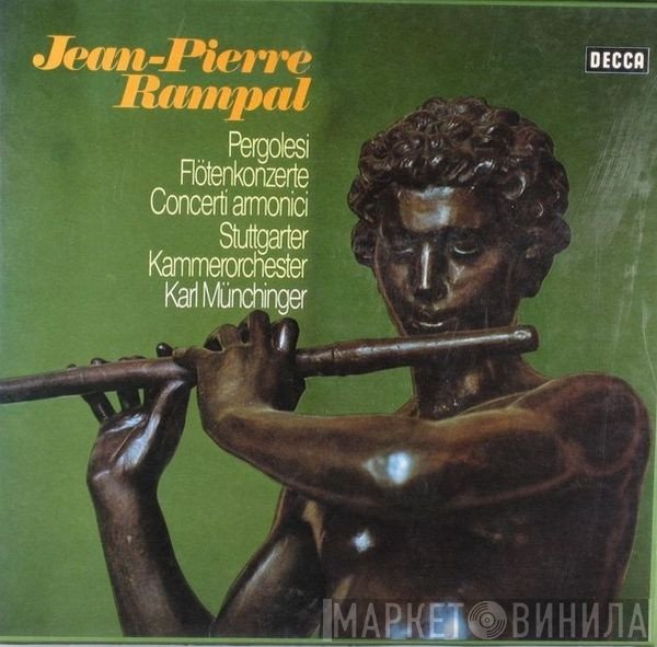 Jean-Pierre Rampal, Giovanni Battista Pergolesi, Stuttgarter Kammerorchester, Karl Münchinger - Flötenkonzerte - Concerti Armonici