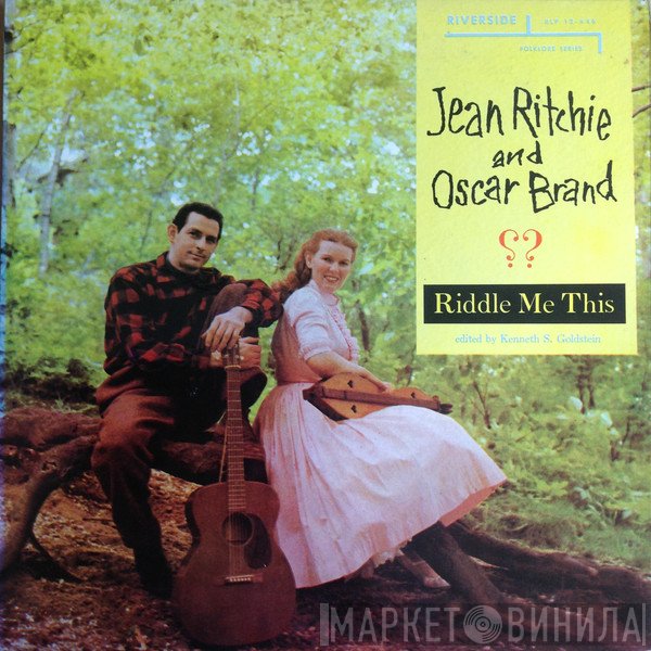 Jean Ritchie And Oscar Brand  - Riddle Me This