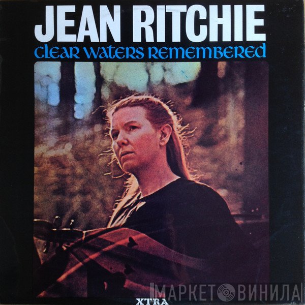Jean Ritchie - Clear Waters Remembered