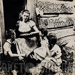 Jean Ritchie  - Kentucky Mountain Songs