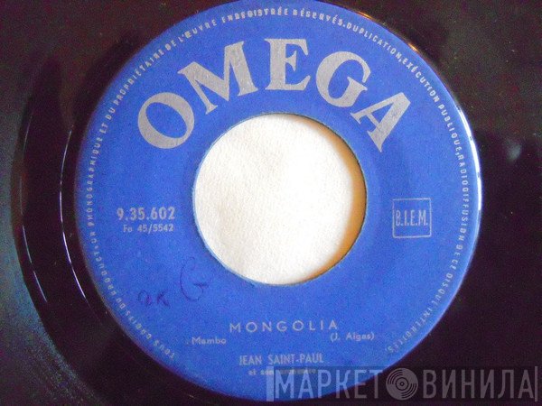 Jean Saint-Paul Et Son Orchestre - Mongolia / Cha Cha Chinois