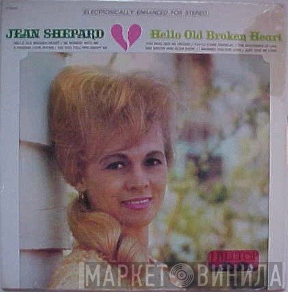 Jean Shepard - Hello Old Broken Heart