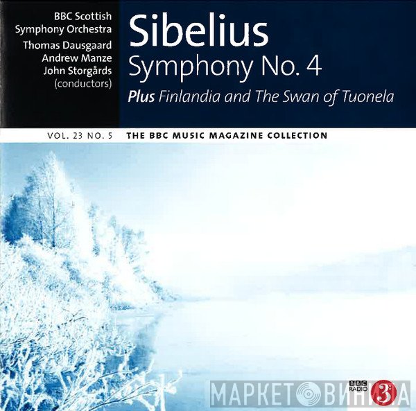 Jean Sibelius, BBC Scottish Symphony Orchestra - Symphony No. 4 / Finlandia / The Swan Of Tuonela