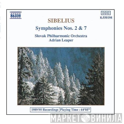 Jean Sibelius, Adrian Leaper, Slovak Philharmonic Orchestra - Symphonies Nos. 2 & 7