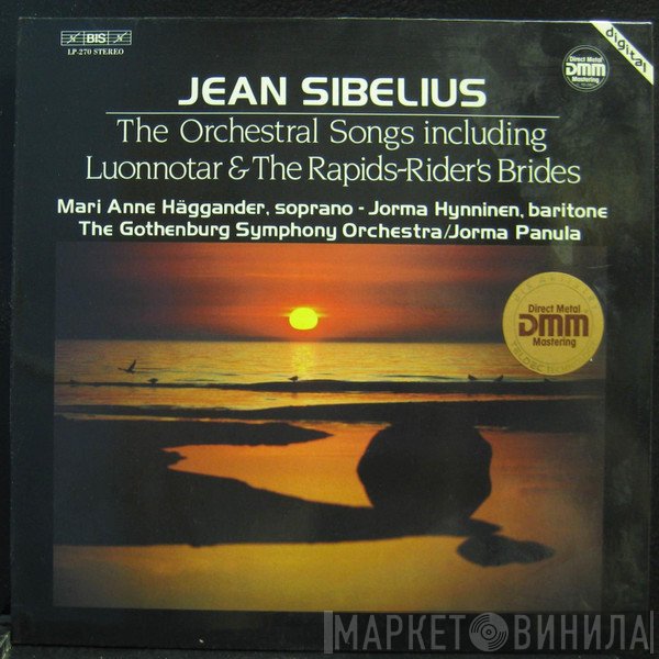 Jean Sibelius, Jorma Hynninen, Göteborgs Symfoniker, Jorma Panula, MariAnne Häggander - The Orchestral Songs Including Luonnotar & The Rapids-Rider's Brides