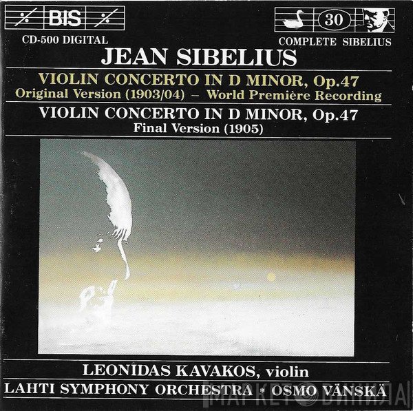 Jean Sibelius, Lahti Symphony Orchestra, Osmo Vänskä, Λεωνίδας Καβάκος - Violin Concerto In D Minor, Op. 47 (Both Versions)