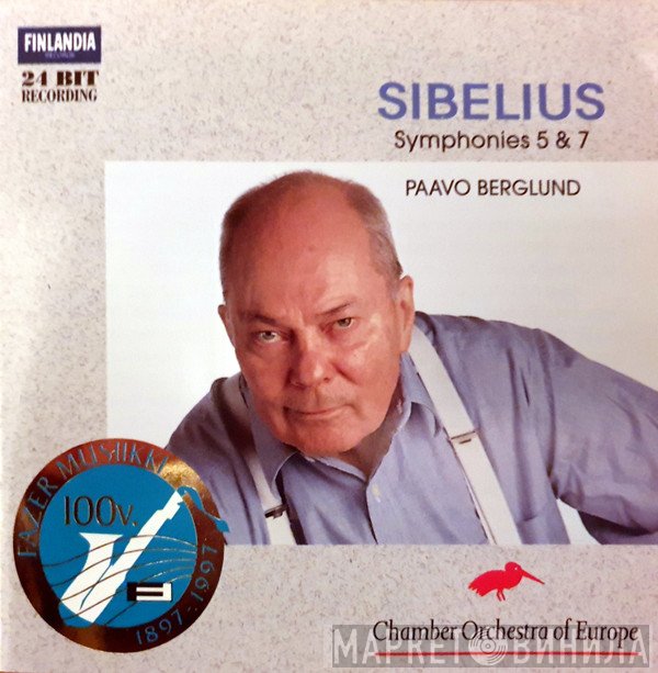 Jean Sibelius - The Chamber Orchestra Of Europe, Paavo Berglund  - Symphonies 5 & 7