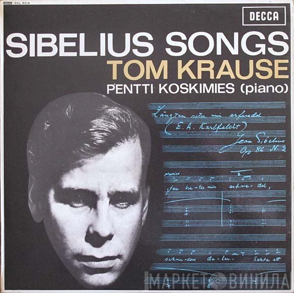 Jean Sibelius, Tom Krause, Pentti Koskimies  - Songs