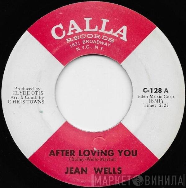 Jean Wells  - After Loving You