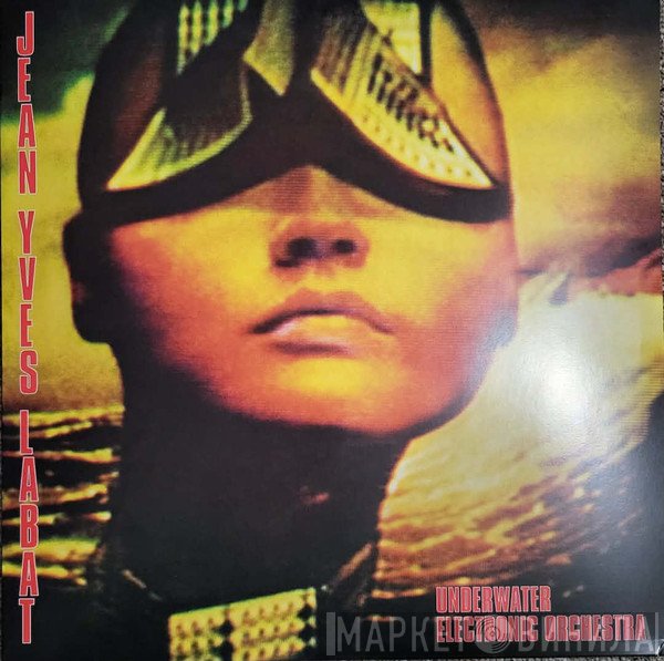 Jean-Yves Labat - Underwater Electronic Orchestra