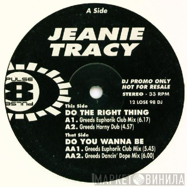 Jeanie Tracy - Do The Right Thing / Do You Wanna Be