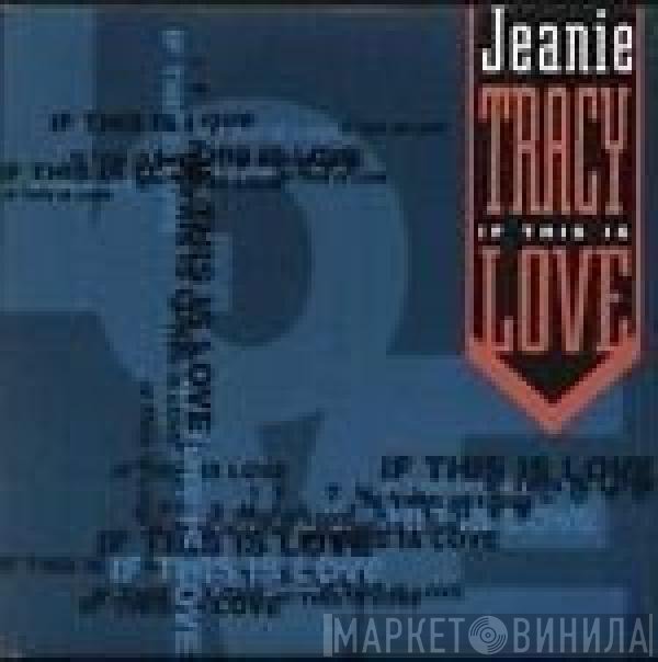 Jeanie Tracy - If This Is Love