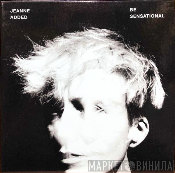 Jeanne Added  - Be Sensational