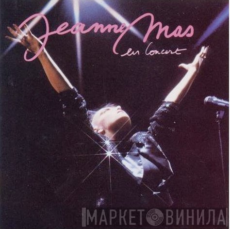 Jeanne Mas  - Jeanne Mas En Concert
