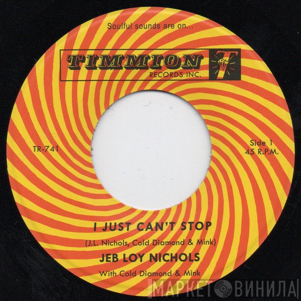 Jeb Loy Nichols, Cold Diamond & Mink - I Just Can't Stop