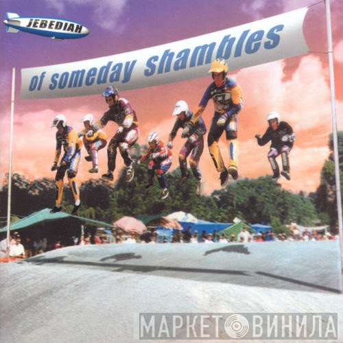 Jebediah - Of Someday Shambles