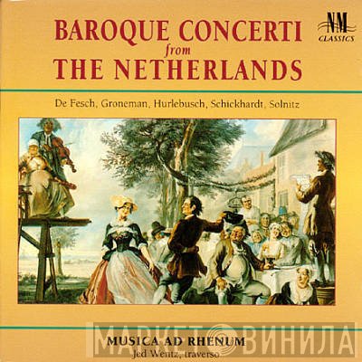 Jed Wentz, Musica Ad Rhenum - Baroque Concerti From The Netherlands
