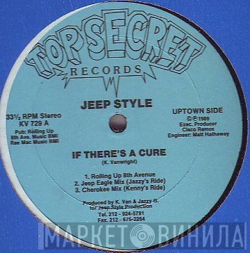 Jeep Style - If There's A Cure