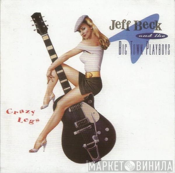 Jeff Beck & Big Town Playboys  - Crazy Legs