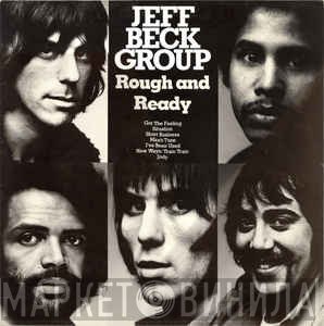 Jeff Beck Group  - Rough And Ready
