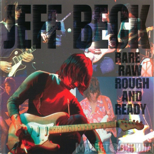 Jeff Beck  - Rare Raw Rough And Ready