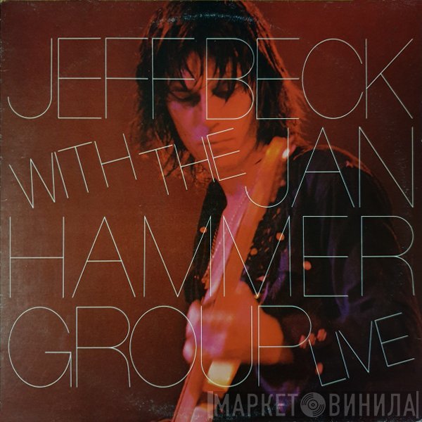 Jeff Beck With The Jan Hammer Group  - Live