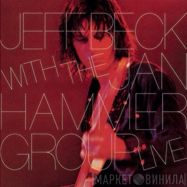 Jeff Beck With The Jan Hammer Group  - Live