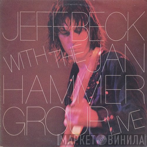 Jeff Beck With The Jan Hammer Group  - Live