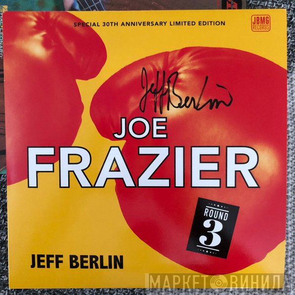 Jeff Berlin  - Joe Frazier Round 3