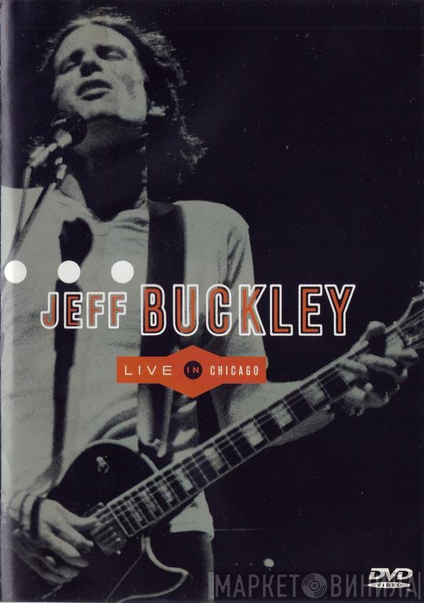 Jeff Buckley  - Live In Chicago