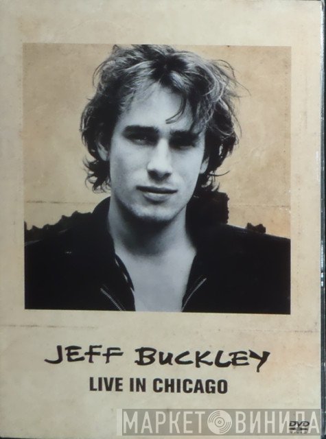 Jeff Buckley  - Live In Chicago