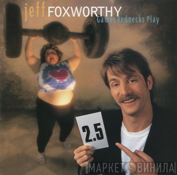 Jeff Foxworthy - Games Rednecks Play
