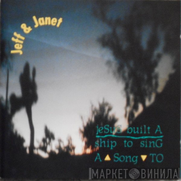 Jeff Lescher, Janet Beveridge Bean - Jesus Built A Ship To Sing A Song To