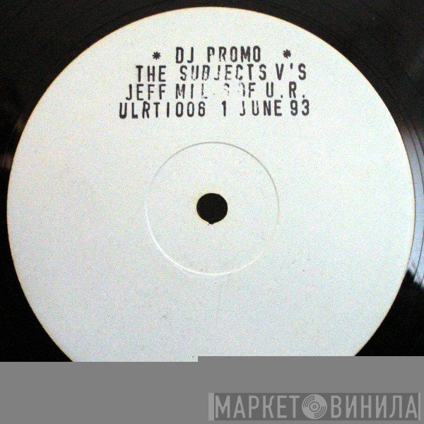 Jeff Mills, The Subjects - Beyond... / Dark Matter