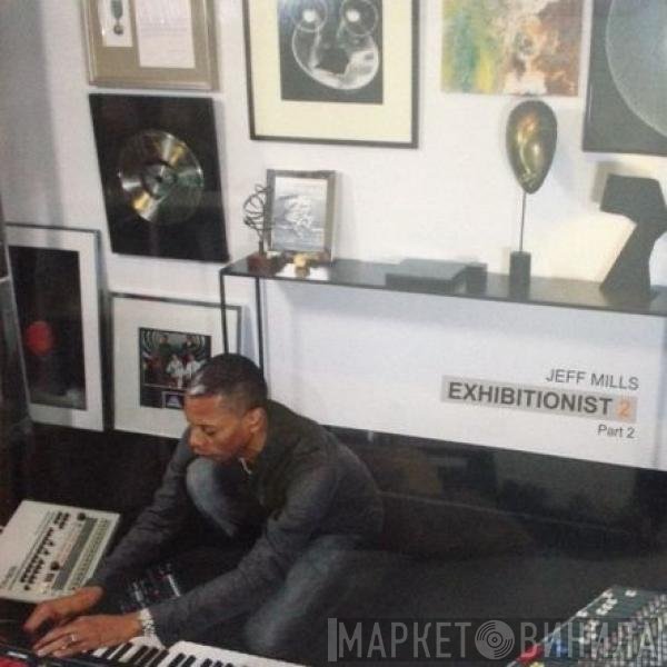 Jeff Mills - Exhibitionist 2 (Part 2)