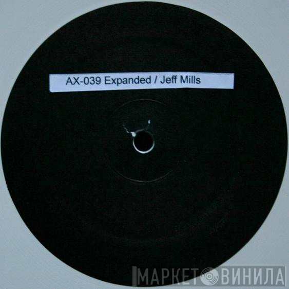 Jeff Mills  - Expanded