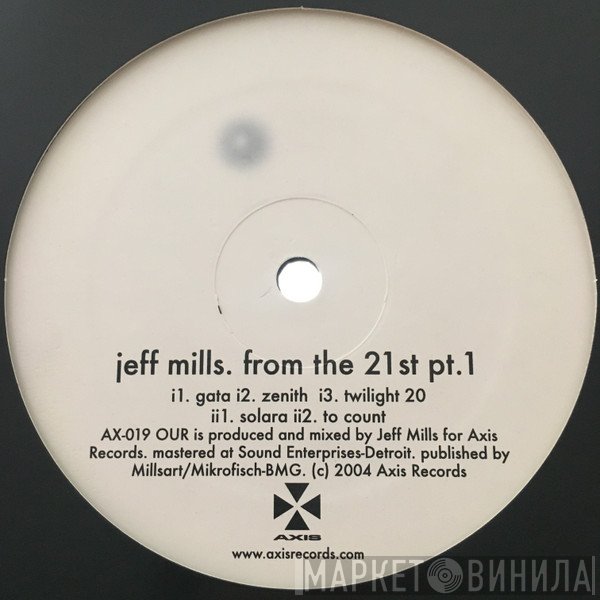 Jeff Mills - From The 21st Pt. 1